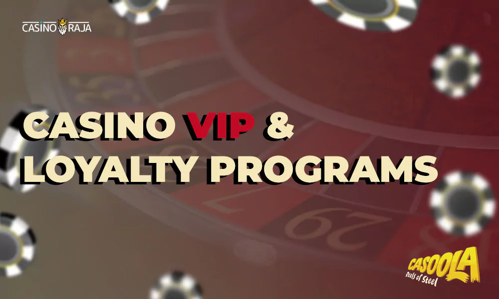 Casino VIP & Loyalty Programs