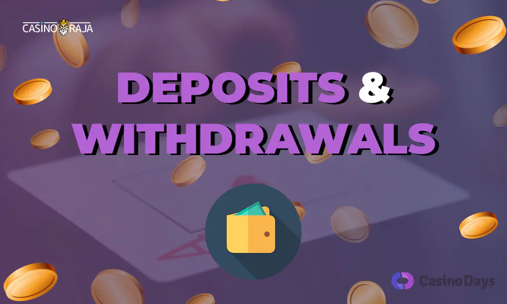 Deposits & Withdrawals