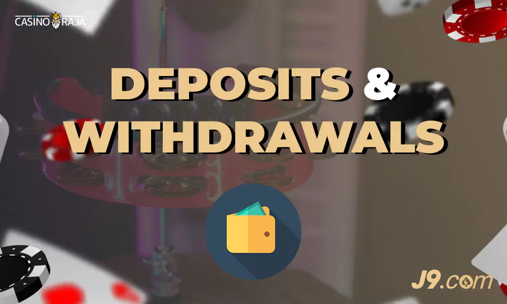 Deposits & Withdrawals