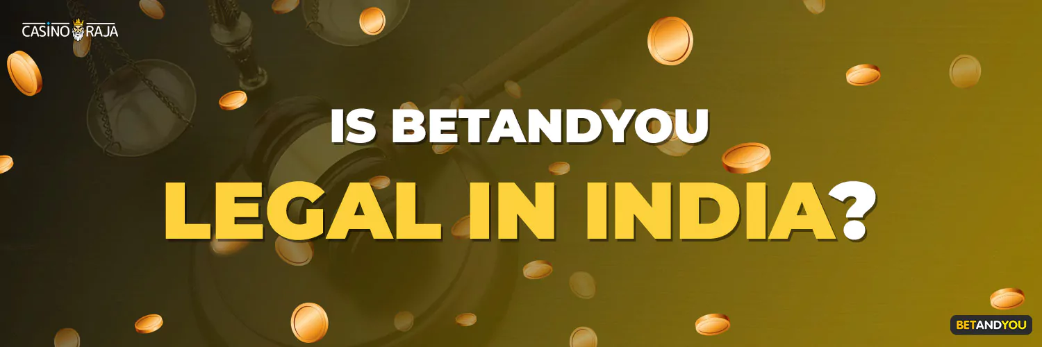 Is Betandyou Casino Legit In India