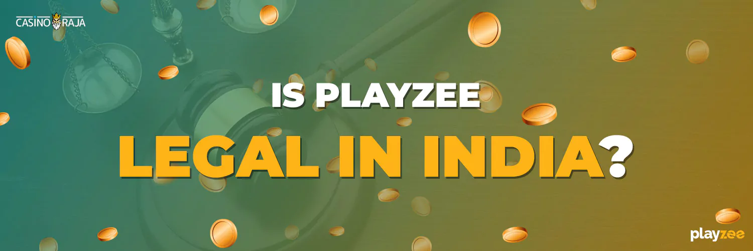 Is Playzee Casino Legal In India