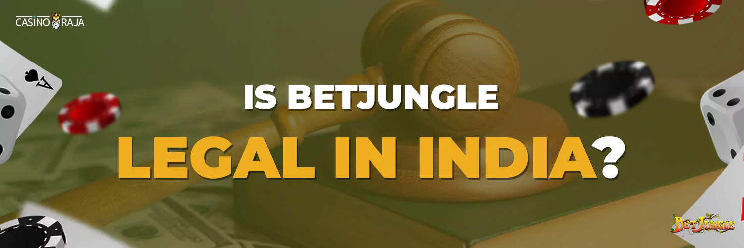 Is betjungle casino legal in india